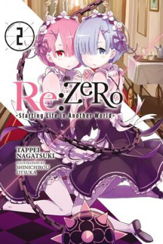 Knjiga Re:ZERO -Starting Life in Another World-, Vol. 2 Tappei Nagatsuki