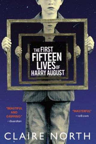 Книга The First Fifteen Lives of Harry August Claire North