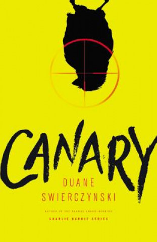 Libro Canary Duane Swierczynski