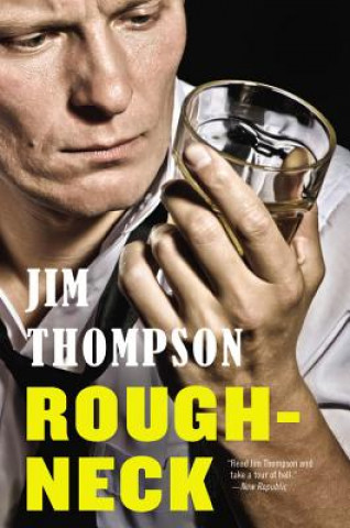 Könyv Roughneck Jim Thompson