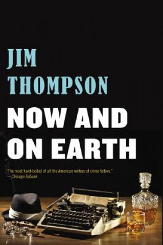 Kniha Now and on Earth Jim Thompson