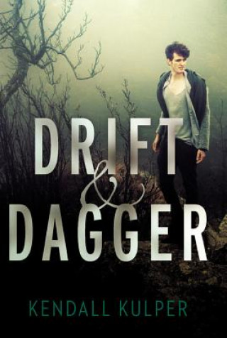 Kniha Drift & Dagger Kendall Kulper