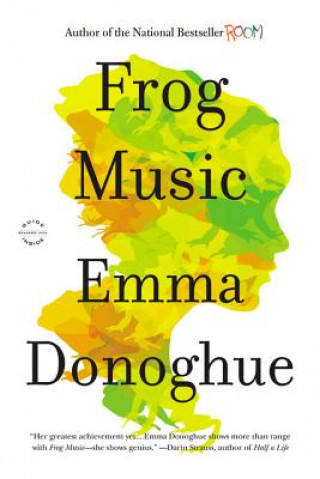 Kniha Frog Music Emma Donoghue