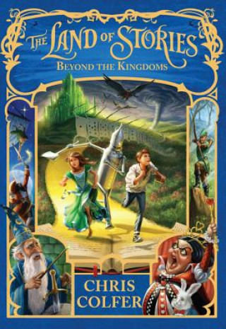 Carte The Land of Stories: Beyond the Kingdoms Chris Colfer