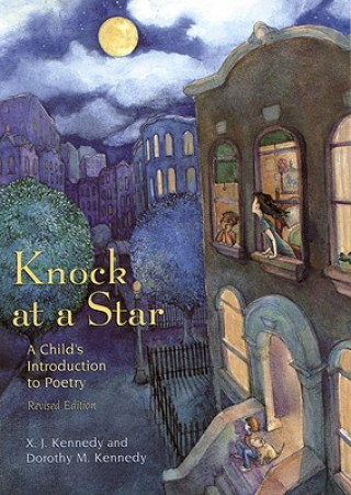 Könyv Knock at a Star: A Child's Introduction to Poetry X. J. Kennedy