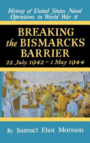 Kniha Us Naval 6:Breaking Bismarck Samuel Eliot Morison