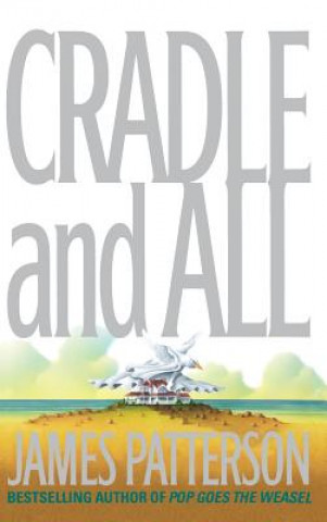 Βιβλίο Cradle and All James Patterson