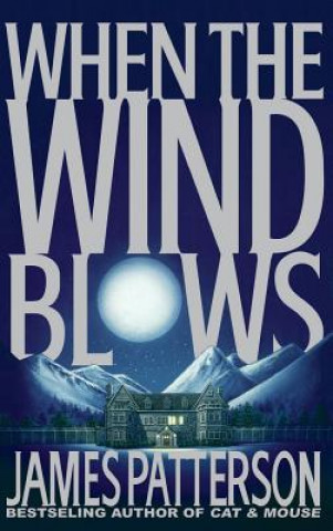 Book When the Wind Blows James Patterson