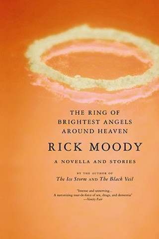 Kniha The Ring of Brightest Angels Around Heaven Rick Moody
