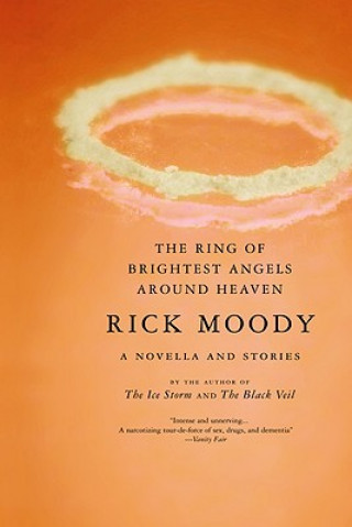 Knjiga The Ring of Brightest Angels Around Heaven Rick Moody