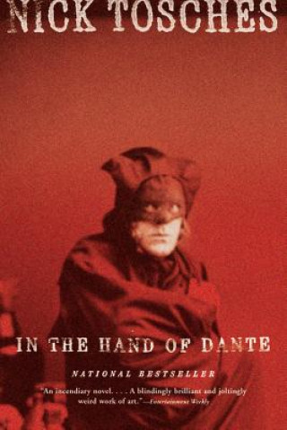 Kniha In the Hand of Dante Nick Tosches