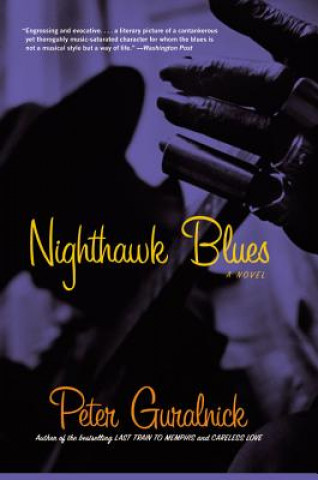 Knjiga Nighthawk Blues Peter Guralnick