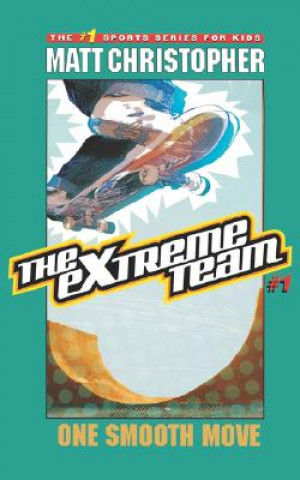 Carte The Extreme Team: One Smooth Move Stephanie Peters