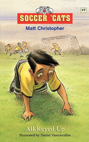 Carte Soccer 'Cats: All Keyed Up Matt Christopher