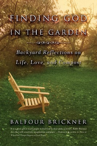 Kniha Finding God in the Garden Balfour Brickner