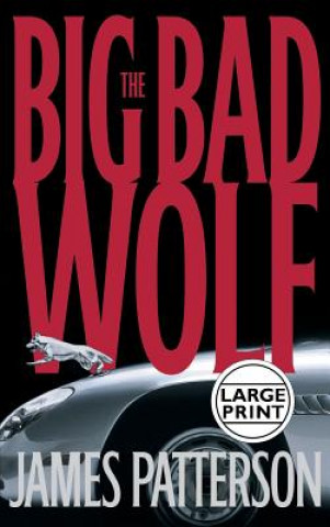 Könyv The Big Bad Wolf James Patterson