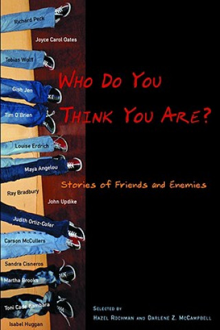 Kniha Who Do You Think You Are?: Stories of Friends and Enemies Hazel Rochman