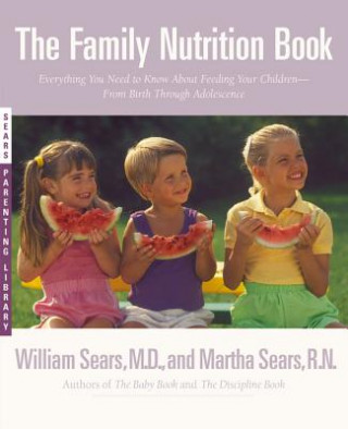 Kniha Family Nutrition Book William Sears