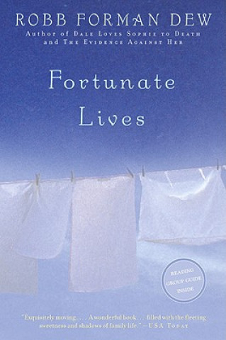 Książka Fortunate Lives Robb Forman Dew