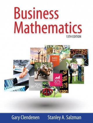 Kniha Business Mathematics Plus Mymathlab with Pearson Etext -- Access Card Package Gary Clendenen