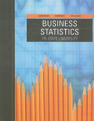 Carte Business Statistics: Tri-State University [With 2 CDROMs and Access Code] David R. Anderson