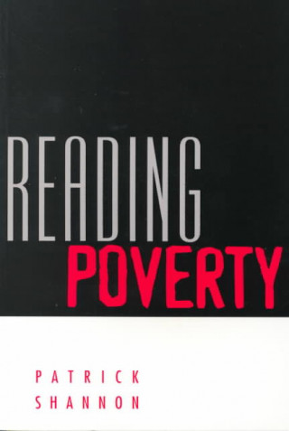 Kniha Reading Poverty Patrick Shannon