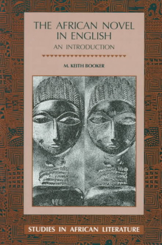 Książka The African Novel in English M. Keith Booker