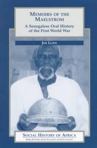 Buch Memoirs of the Maelstrom: A Senegalese Oral History of the First World War Joe Lunn