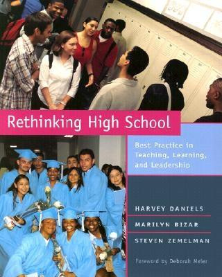Kniha Rethinking High School: Best Practice in Teaching, Learning, and Leadership Harvey Daniels