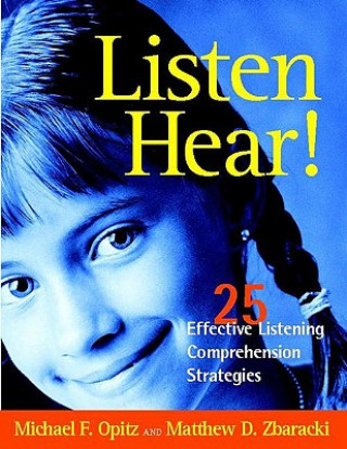 Libro Listen Hear!: 25 Effective Listening Comprehension Strategies Michael F. Opitz