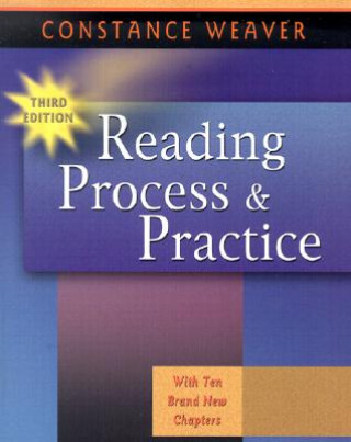 Kniha Reading Process and Practice Constance Weaver