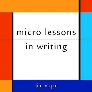 Könyv Micro Lessons in Writing Jim Vopat