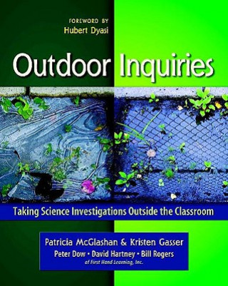 Kniha Outdoor Inquiries: Taking Science Investigations Outside the Classroom Patricia McGlashan