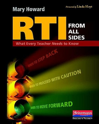 Carte RTI from All Sides: What Every Teacher Needs to Know Mary Howard