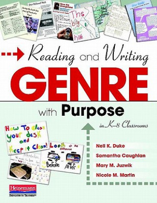 Carte Reading and Writing Genre with Purpose in K-8 Classrooms Nell K. Duke