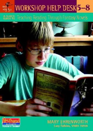 Carte A Quick Guide to Teaching Reading Through Fantasy Novels, 5-8 Mary Ehrenworth