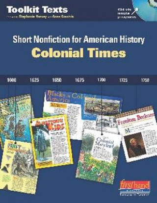 Kniha Colonial Times: Short Nonfiction for American History Stephanie Harvey