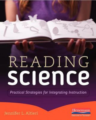 Книга Reading Science: Practical Strategies for Integrating Instruction Jennifer Altieri