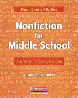Książka Nonfiction for Middle School: A Sentence-Composing Approach Don Killgallon