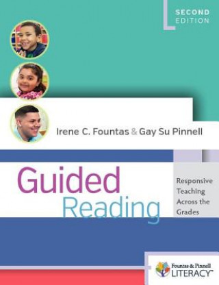 Kniha Guided Reading, Second Edition: Responsive Teaching Across the Grades Irene Fountas