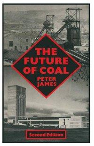 Könyv The Future of Coal Peter James