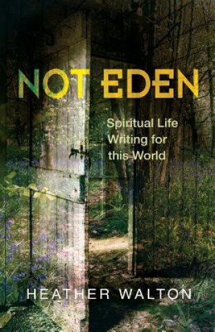 Book Not Eden Heather Walton