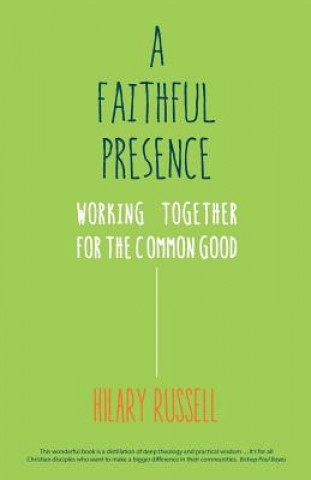 Kniha A Faithful Presence Hillary Russell