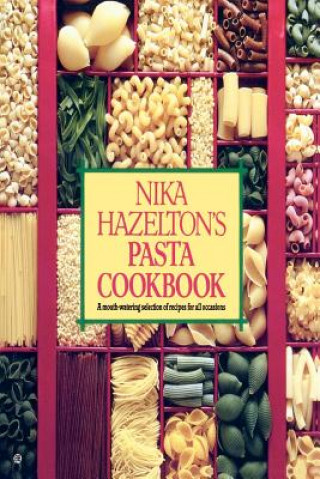 Książka Nika Hazelton's Pasta Cookbook Nika Hazelton