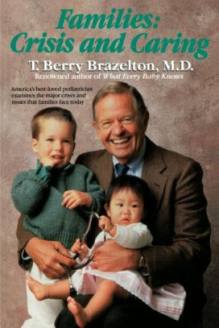 Carte Families: Crisis and Caring T. Berry Brazelton