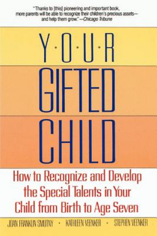 Könyv Your Gifted Child Joan Franklin Smutny
