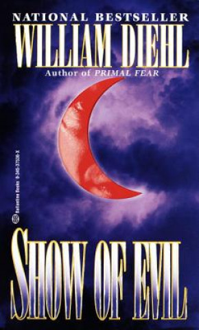 Kniha Show of Evil William Diehl