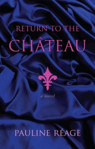 Kniha Return to the Chateau Pauline Reage