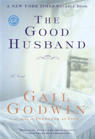 Kniha The Good Husband Gail Godwin