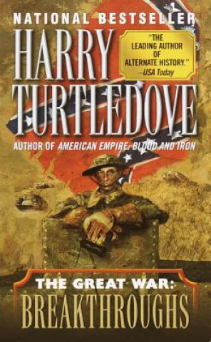 Carte Breakthroughs (the Great War, Book Three) Harry Turtledove